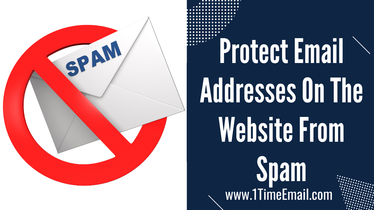 Protect Email Addresses On The Website From Spam